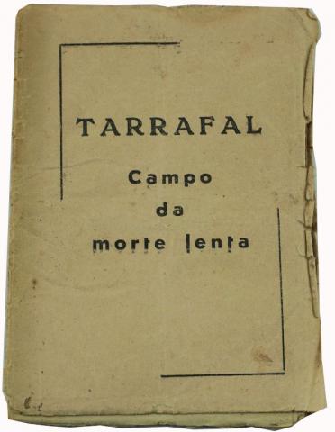 Edição clandestina do livro de Pedro Soares "Tarrafal, Campo da morte lenta", 51 págs., ed. PCP, 1947
